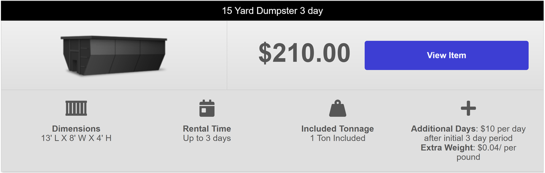 15 Yard Dumpster 3 day rental